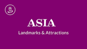 Landmarks in Asia