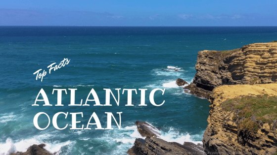 Atlantic Ocean Facts for Kids, Geography