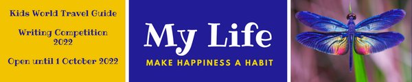 My Life Essay competition by Kids World Travel Guide