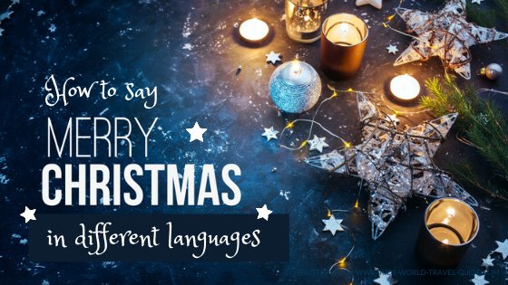 Merry Christmas wishes in 20 languages