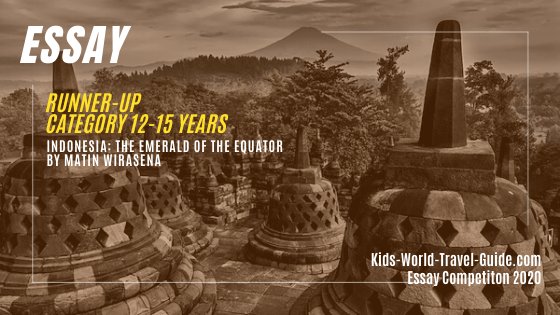 Kids World Travel Guide essay winners 2020 - Indonesia