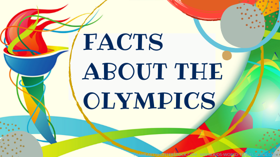 Facts about the Olympics by Kids World Travel Guide