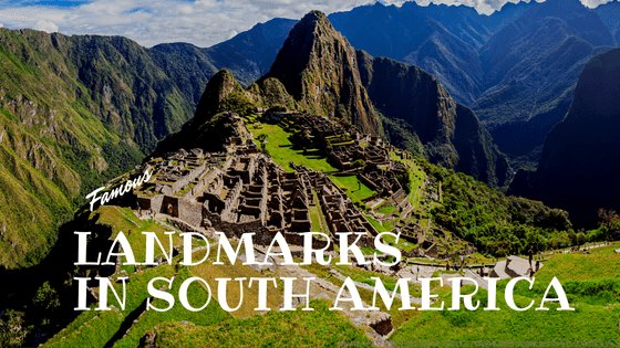 landmarks in south america